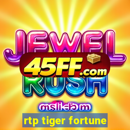 rtp tiger fortune